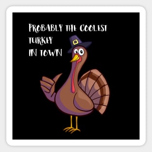 🦃  Happy Thanksgiving - cool turkey Magnet